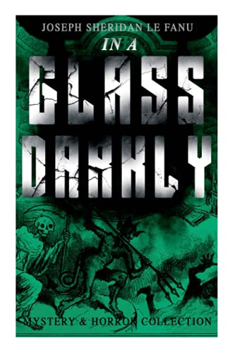 In a GLASS DARKLY (Mystery & Horror Collection)  The Strangest Cases of the Occ [Paperback]