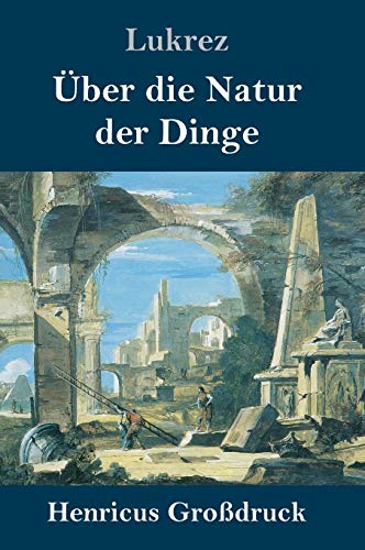 Ueber Die Natur Der Dinge (Grossdruck)