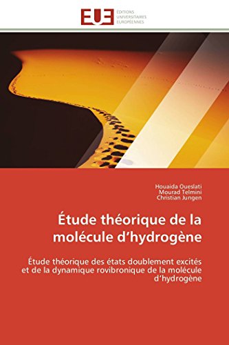 tude Thorique De La Molcule D'hydrogne tude Thorique Des tats Doublement [Paperback]