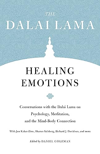 Healing Emotions: Conversations with the Dalai Lama on Psychology, Meditation, a [Paperback]