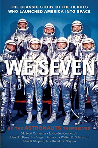 We Seven: By the Astronauts Themselves [Paperback]