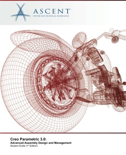 Creo Parametric 3.0 Advanced Assembly Design And Management [Paperback]