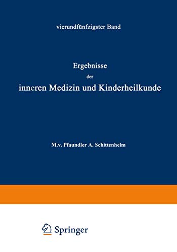 Ergebnisse der Inneren Medizin und Kinderheilkunde: Vierundfnfzigster Band [Paperback]