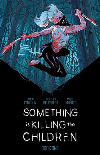 Something is Killing the Children Book One De