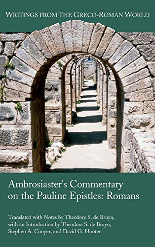 Ambrosiaster's Commentary On The Pauline Epistles Romans (ritings From The Gre [Hardcover]