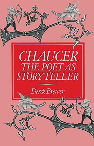 Chaucer The Poet as Storyteller [Paperback]