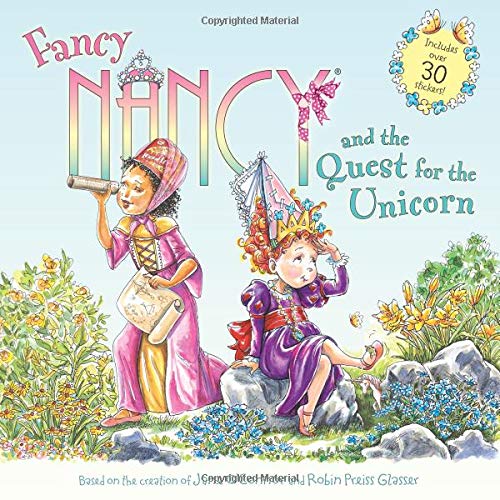 Fancy Nancy and the Quest for the Unicorn [Paperback]