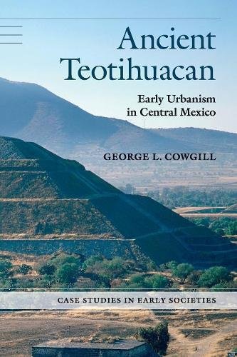 Ancient Teotihuacan Early Urbanism in Central Mexico [Paperback]