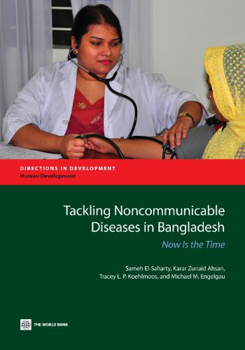 Tackling Noncommunicable Diseases in Bangladesh No Is the Time [Paperback]