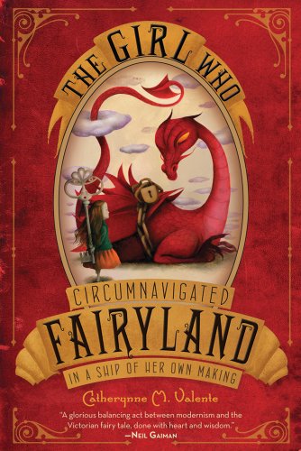 The Girl Who Circumnavigated Fairyland in a Ship of Her Own Making [Paperback]