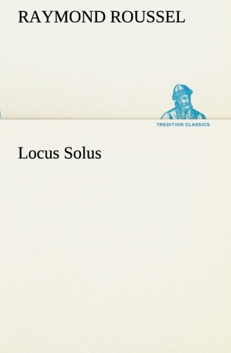 Locus Solus (tredition Classics) (french Edition) [Paperback]