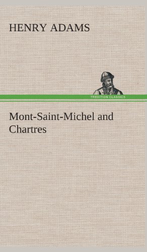 Mont-Saint-Michel And Chartres [Hardcover]