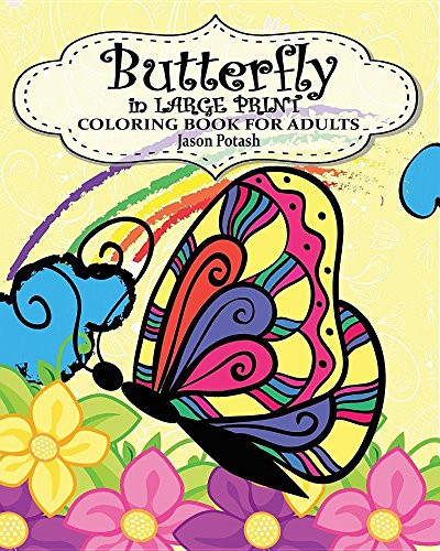 Butterfly In Large Print Coloring Book For Adults [Paperback]