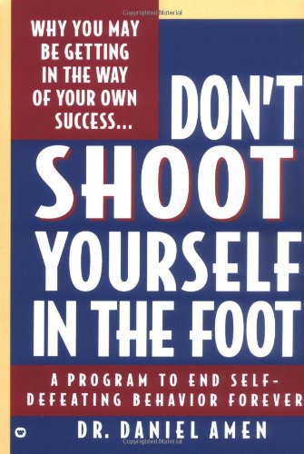 Don't Shoot Yourself in the Foot [Paperback]