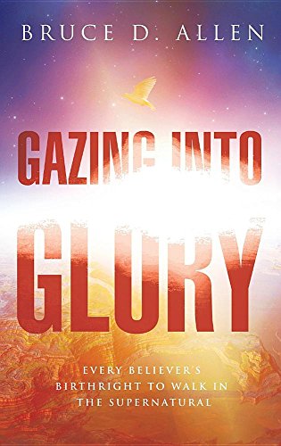 Gazing Into The Glory [Hardcover]