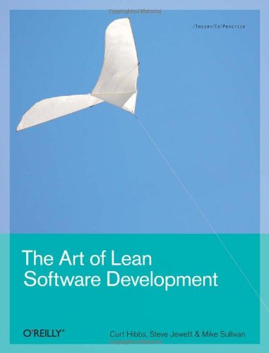 The Art of Lean Software Development A Practical and Incremental Approach [Paperback]