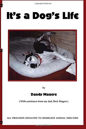 It's A Dog's Life [Paperback]