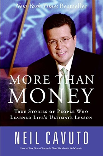 More Than Money True Stories of People Who Learned Life's Ultimate Lesson [Paperback]