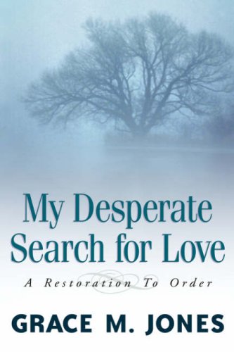 My Desperate Search for Love [Hardcover]