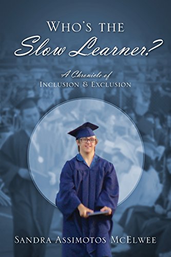 Who's The Slo Learner A Chronicle Of Inclusion And Exclusion [Paperback]