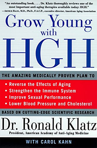 Grow Young with HGH: Amazing Medically Proven Plan to Reverse Aging, The [Paperback]