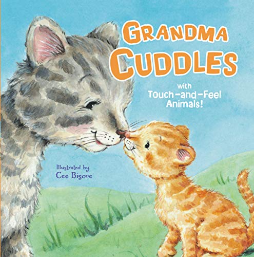 Grandma Cuddles: With Touch-and-Feel Animals! [Board book]