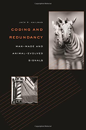 Coding and Redundancy Man-Made and Animal-Evolved Signals [Hardcover]