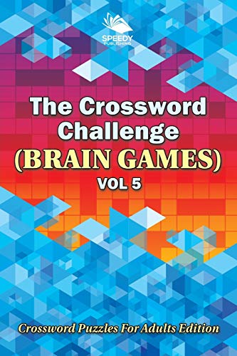 Crossord Challenge (Brain Games) Vol 5  Crossord Puzzles for Adults Edition [Paperback]