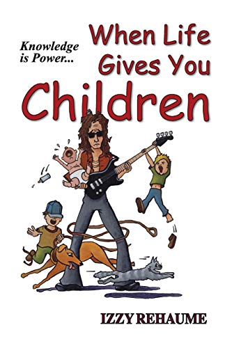 When Life Gives You Children Knoledge Is Poer [Paperback]