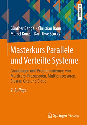 Masterkurs Parallele und Verteilte Systeme: Grundlagen und Programmierung von Mu [Paperback]