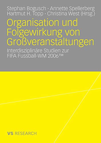 Organisation und Folgewirkung von Groveranstaltungen: Interdisziplinre Studien [Paperback]