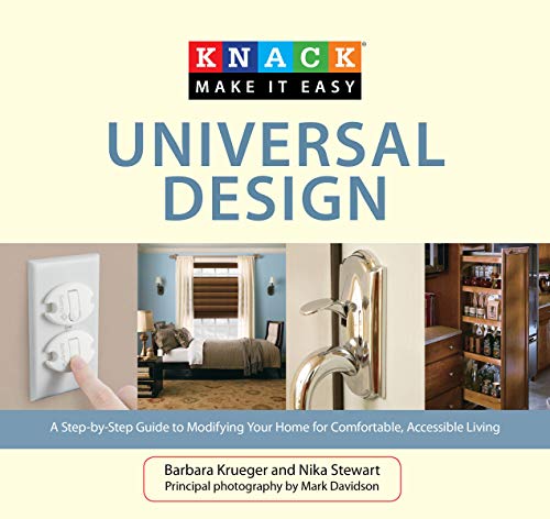 Knack Universal Design: A Step-By-Step Guide To Modifying Your Home For Comforta [Paperback]