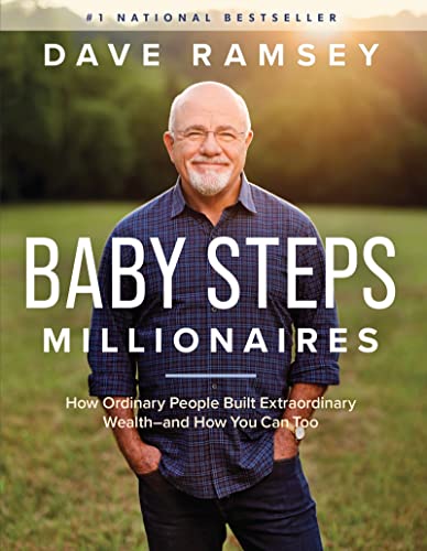 Baby Steps Millionaires: How Ordinary People Built Extraordinary Wealth--and How [Hardcover]