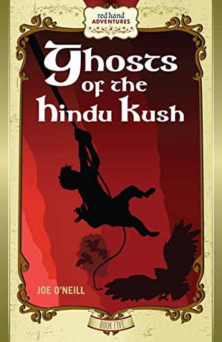 Ghosts of the Hindu Kush: Red Hand Adventures