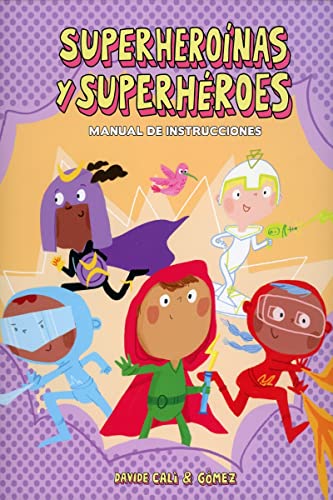 Superhero?nas y superh?roes. Manual de instrucciones [Hardcover]