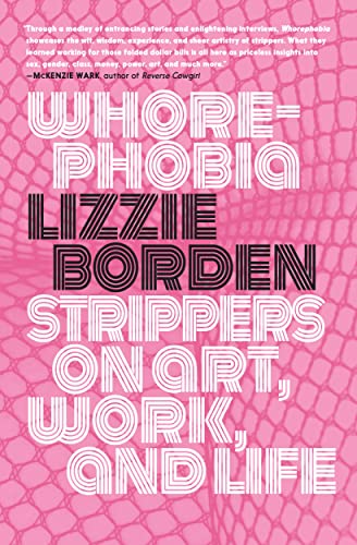 Whorephobia: Strippers on Art, Work, and Life [Paperback]