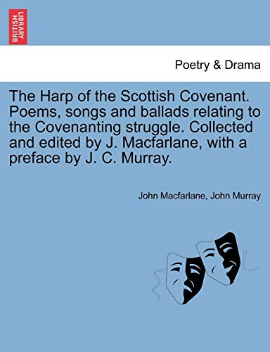 Harp of the Scottish Covenant Poems, Songs and Ballads Relating to the Covenanti [Paperback]