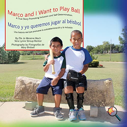 Marco And I Want To Play Ball/marco Y Yo Queremos Jugar Al Beisbol A True Story [Paperback]