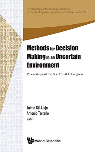 Methods For Decision Making In An Uncertain Environment - Proceedings Of The Xvi [Hardcover]