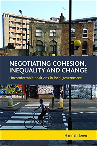 Negotiating Cohesion, Inequality and Change Uncomfortable Positions in Local Go [Hardcover]