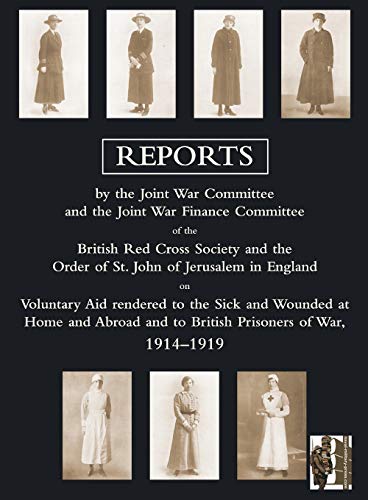 Voluntary Aid Rendered To The Sick And Wounded At Home And Abroad And To British [Paperback]