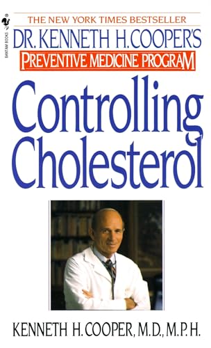 Controlling Cholesterol: Dr. Kenneth H. Cooper's Preventative Medicine Program [Paperback]