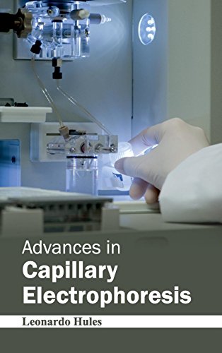 Advances In Capillary Electrophoresis [Hardcover]