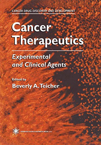 Cancer Therapeutics: Experimental and Clinical Agents [Paperback]