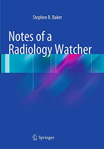 Notes of a Radiology Watcher [Paperback]