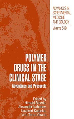 Polymer Drugs in the Clinical Stage: Advantages and Prospects [Paperback]