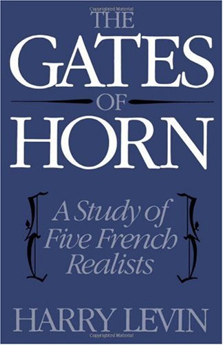 The Gates of Horn A Study of Five French Realists [Paperback]