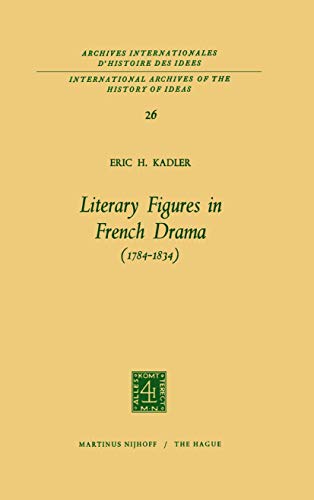 Literary Figures in French Drama (17841834) [Paperback]