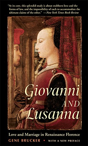 Giovanni and Lusanna: Love and Marriage in Renaissance Florence [Paperback]