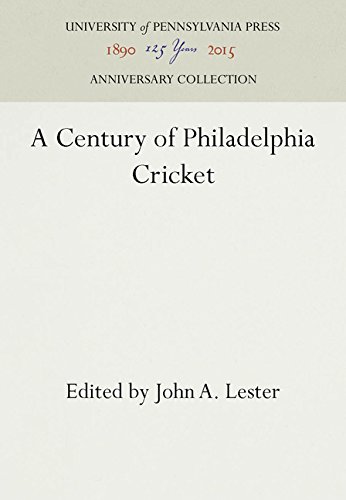 Century of Philadelphia Cricket [Hardcover]